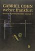 Weber, Frankfurt. Teoria e Pensamento Social 1