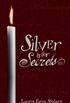 Silver is For Secrets