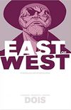 East Of West: Dois