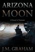 Arizona Moon: A Novel of Vietnam (English Edition)