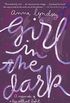 Girl in the Dark: A Memoir (English Edition)