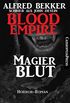 Blood Empire - Magierblut: Cassiopeiapress Vampir Roman (German Edition)