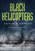 Black Helicopters (Tinfoil Dossier Book 2) (English Edition)