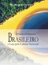 Desenvolvimento Brasileiro e luta pela Cultura Nacional