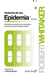 Anatoma de una epidemia (Ensayo) (Spanish Edition)