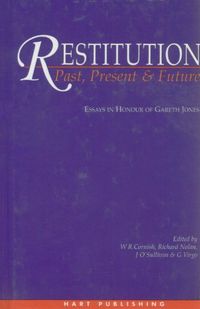Restitution: Past, Present and Future: Essays in Honour of Gareth Jones (English Edition)