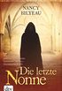 Die letzte Nonne: Historischer Roman (Joanna-Stafford-Reihe (Tudorzeit) 1) (German Edition)