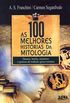 As 100 Melhores Histórias da Mitologia