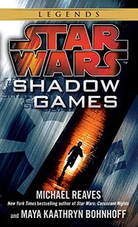 Shadow Games: Star Wars Legends (Star Wars - Legends) (English Edition)