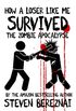 How A Loser Like Me Survived the Zombie Apocalypse (English Edition)