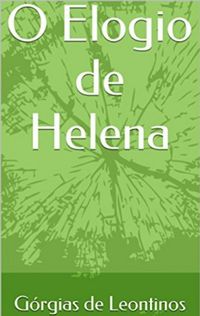 O Elogio de Helena