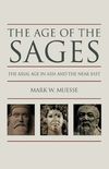 Age of the Sages: The Axial Age in Asia and the Near East (English Edition)