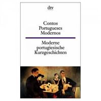 Moderne portugiesische Kurzgeschichten / Contos portugueses modernos 