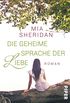 Die geheime Sprache der Liebe: Roman (German Edition)