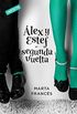 Alex y Estef (Spin-off de Laura va a por todas) (Spanish Edition)