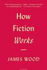 How fiction works
