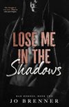 Lose Me In The Shadows