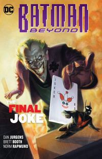 Batman Beyond Volume 05: The Final Joke