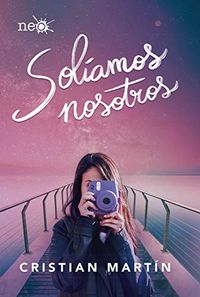 Solamos nosotros (Spanish Edition)