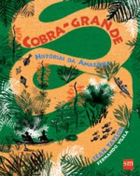 Cobra-Grande, histrias da Amaznia