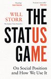 The Status Game: On Social Position and How We Use It (English Edition)