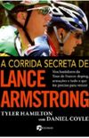 A CORRIDA SECRETA DE LANCE ARMSTRONG