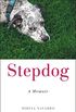 Stepdog: A Memoir (English Edition)