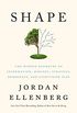 Shape: The Hidden Geometry of Information, Biology, Strategy, Democracy, and Everything Else (English Edition)