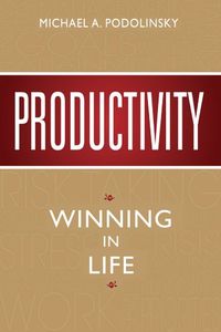 Productivity: Winning in Life (English Edition)