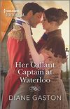 Her Gallant Captain at Waterloo (Harlequin Historical) (English Edition)