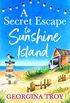 A Secret Escape to Sunshine Island