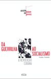 Da Guerrilha ao Socialismo