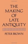 The Making of Late Antiquity 