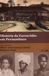 Histria da Escravido em Pernambuco