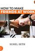 How To Make Friends At Work: (Penguin Petit) (English Edition)
