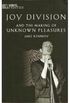 Joy Division and the Making of Unknown Pleasures