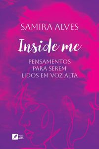 Inside me