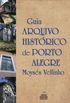 Guia Arquivo Histrico de Porto Alegre Moyss Vellinho