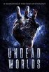 Undead Worlds 3: A Post-Apocalyptic Zombie Anthology (English Edition)