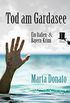 Tod am Gardasee: Fontanaros und Breitwiesers zweiter Fall (Italien- und Bayern-Krimi 2) (German Edition)