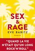 Sex & Rage (Romans trangers (H.C.)) (French Edition)