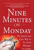Nine Minutes on Monday: The Quick and Easy Way to Go From Manager to Leader (English Edition)
