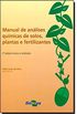 Manual De Analises Quimicas De Solos, Plantas E Fertilizantes