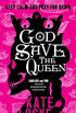 God Save the Queen: Book 1 of the Immortal Empire (English Edition)