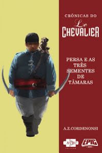 Le Chevalier: Persa e as trs sementes de tmaras