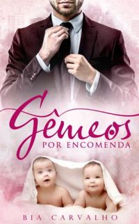 Gmeos por Encomenda: (Livro nico)