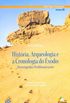 Histria, Arqueologia e a Cronologia do xodo
