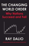 Changing World Order: Why Nations Succeed or Fail (English Edition)