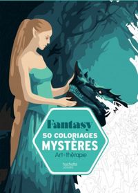 50 coloriages mystres Fantasy