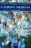A Europa Medieval - Volume I